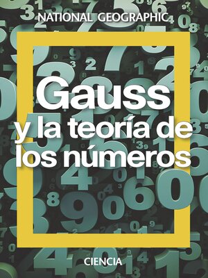 cover image of Gauss y la teoría de los números